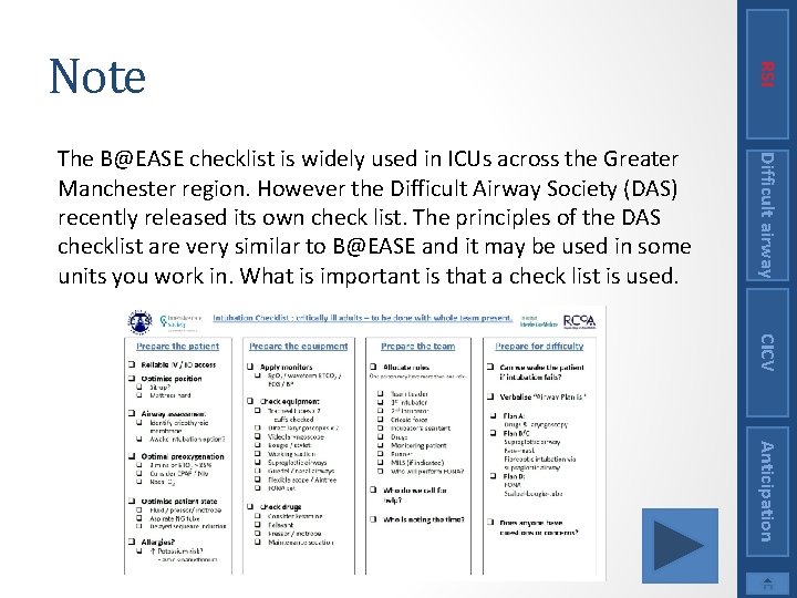 Difficult airway The B@EASE checklist is widely used in ICUs across the Greater Manchester