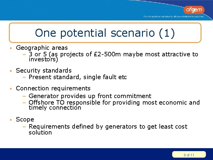 One potential scenario (1) § Geographic areas – 3 or 5 (as projects of