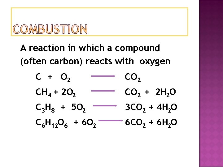 A reaction in which a compound (often carbon) reacts with oxygen C + O