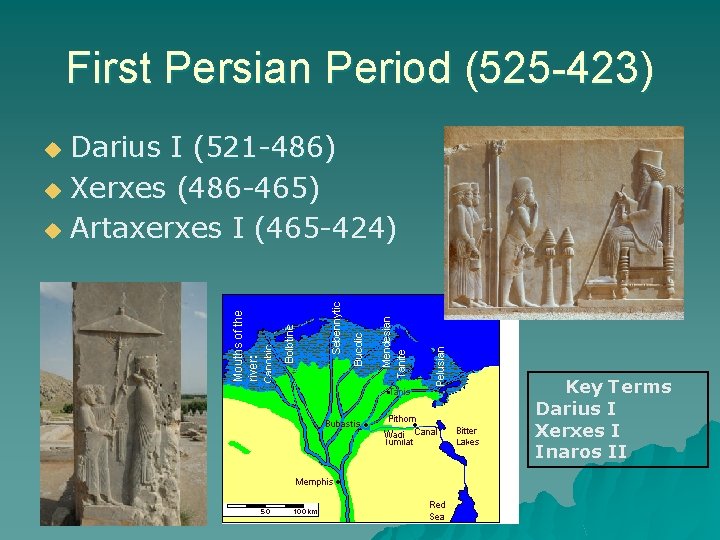 First Persian Period (525 -423) Darius I (521 -486) u Xerxes (486 -465) u