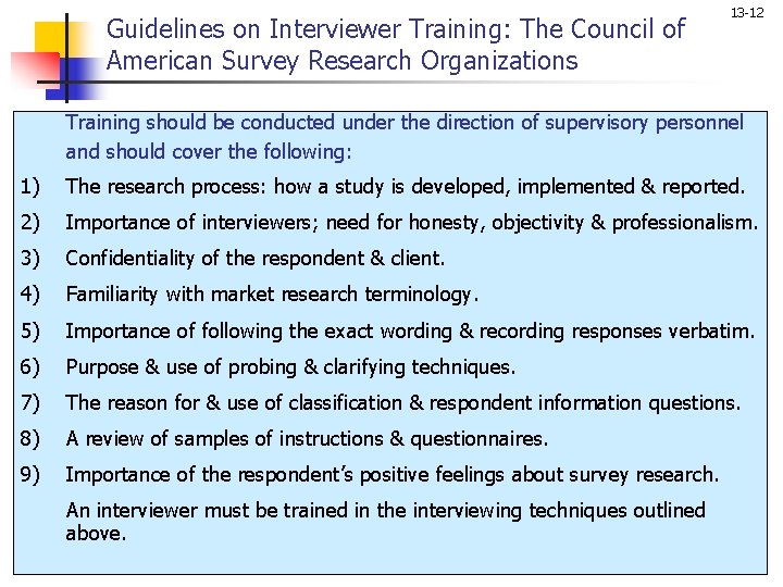 Guidelines on Interviewer Training: The Council of American Survey Research Organizations 13 -12 Training