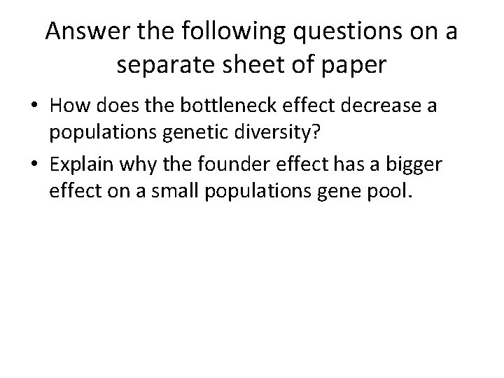 Answer the following questions on a separate sheet of paper • How does the