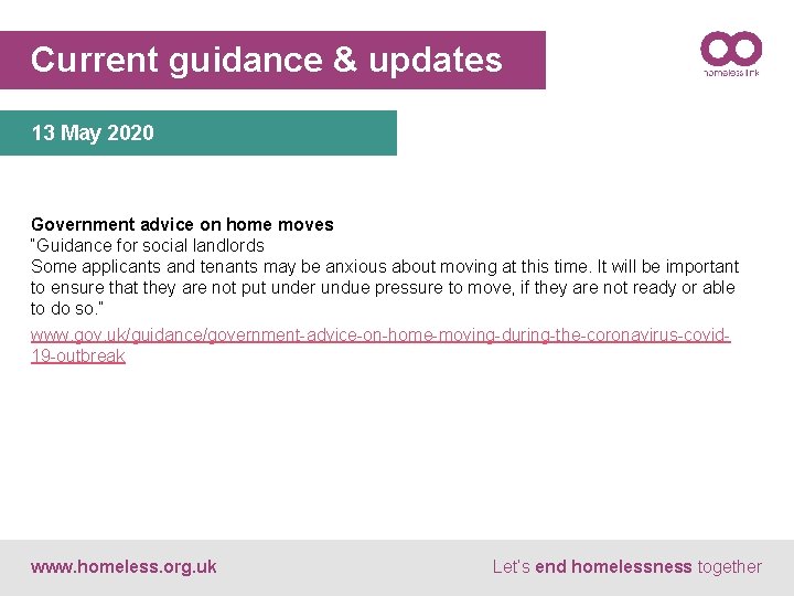 Current guidance & updates 13 May 2020 Government advice on home moves “Guidance for