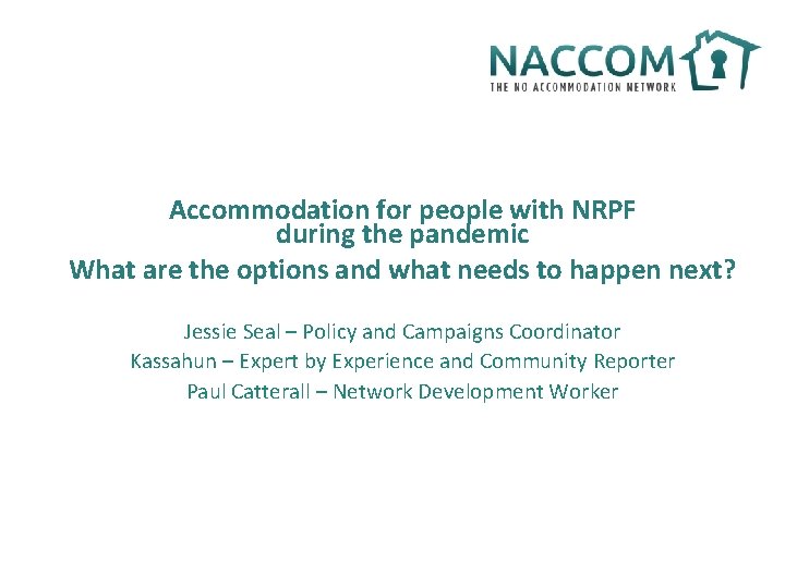 Accommodation for people with NRPF during the pandemic What are the options and what