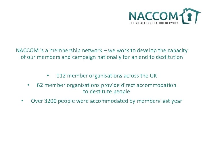 NACCOM is a membership network – we work to develop the capacity of our
