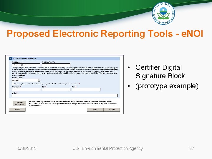 Proposed Electronic Reporting Tools - e. NOI • Certifier Digital Signature Block • (prototype