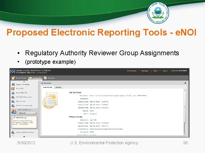 Proposed Electronic Reporting Tools - e. NOI • Regulatory Authority Reviewer Group Assignments •