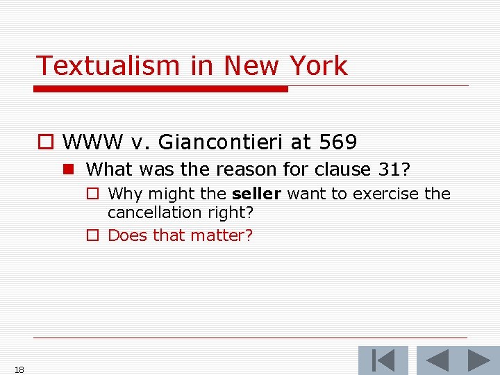 Textualism in New York o WWW v. Giancontieri at 569 n What was the Textualism in New York o WWW v. Giancontieri at 569 n What was the