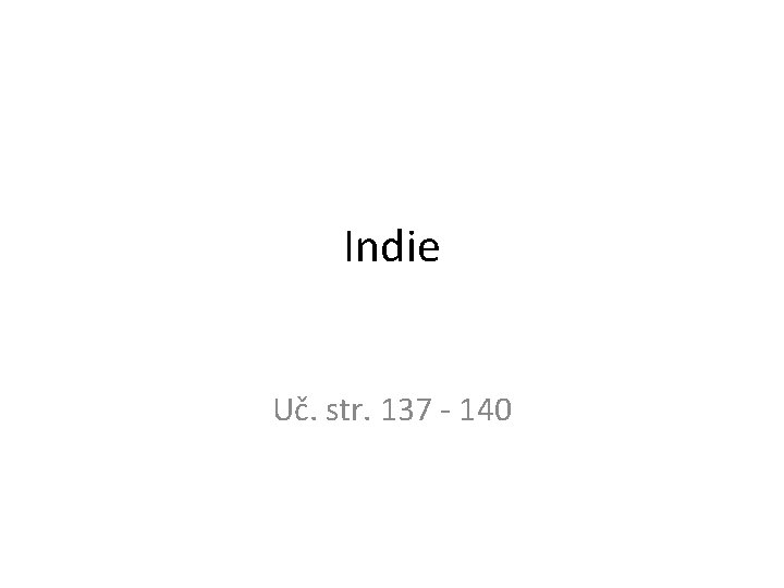 Indie Uč. str. 137 - 140 