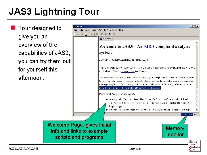 JAS 3 Lightning Tour n Tour designed to give you an overview of the