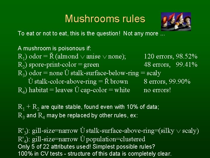 Mushrooms rules To eat or not to eat, this is the question! Not any