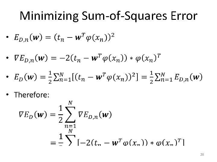 Minimizing Sum-of-Squares Error • 28 