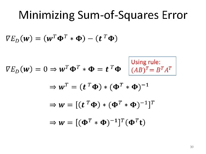 Minimizing Sum-of-Squares Error • 39 