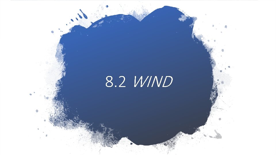 8. 2 WIND 