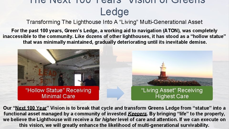 “The Next 100 Years” Vision of Greens Ledge Transforming The Lighthouse Into A “Living”