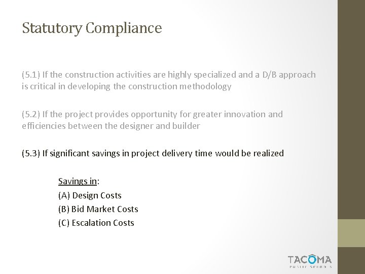 Statutory Compliance (5. 1) If the construction activities are highly specialized and a D/B