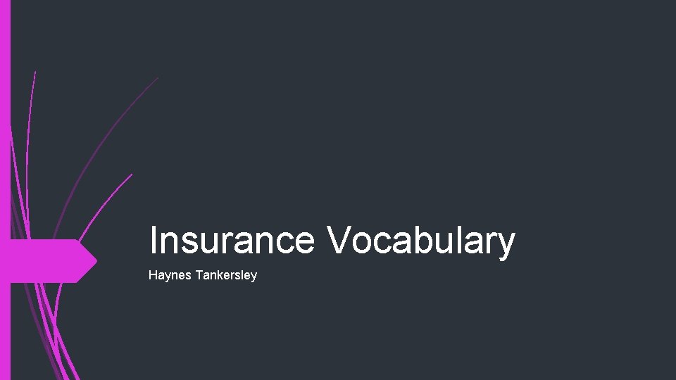 Insurance Vocabulary Haynes Tankersley 