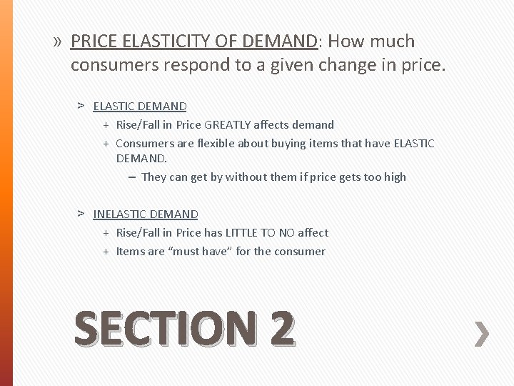 » PRICE ELASTICITY OF DEMAND: How much consumers respond to a given change in
