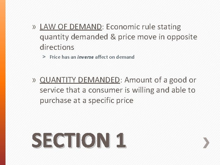» LAW OF DEMAND: Economic rule stating quantity demanded & price move in opposite
