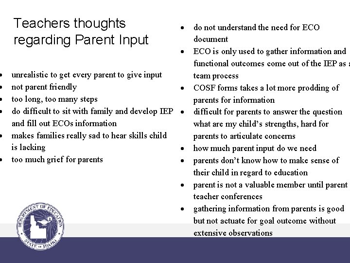  Teachers thoughts regarding Parent Input unrealistic to get every parent to give input