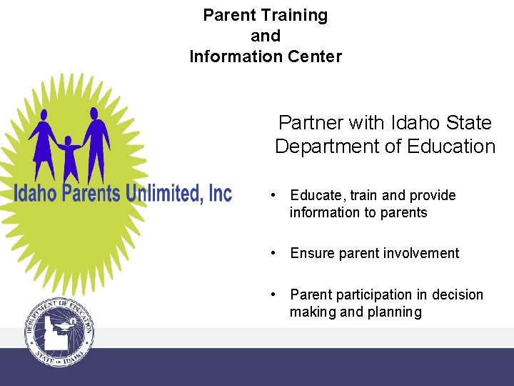 Parent Training and Information Center Partner with Idaho State Department of Education • Educate,