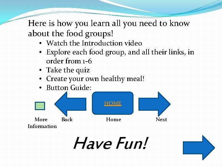 Here is how you learn all you need to know about the food groups!