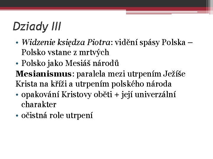 Dziady III • Widzenie księdza Piotra: vidění spásy Polska – Polsko vstane z mrtvých
