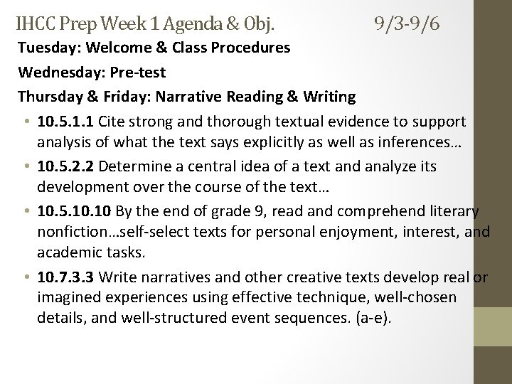 IHCC Prep Week 1 Agenda & Obj. 9/3 -9/6 Tuesday: Welcome & Class Procedures