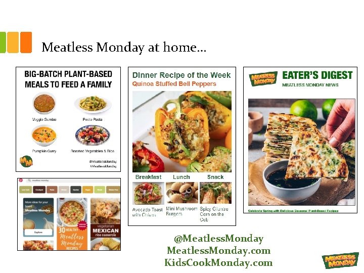 Meatless Monday at home… @Meatless. Monday. com Kids. Cook. Monday. com 