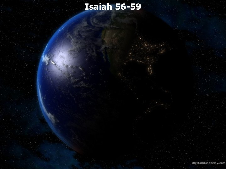 Isaiah 56 -59 