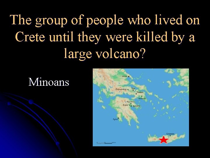 The group of people who lived on Crete until they were killed by a