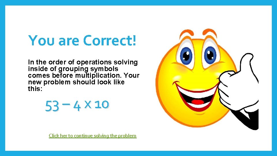 Perfect Example Operations Sign ORDER OF OPERATIONS Use the order of operations