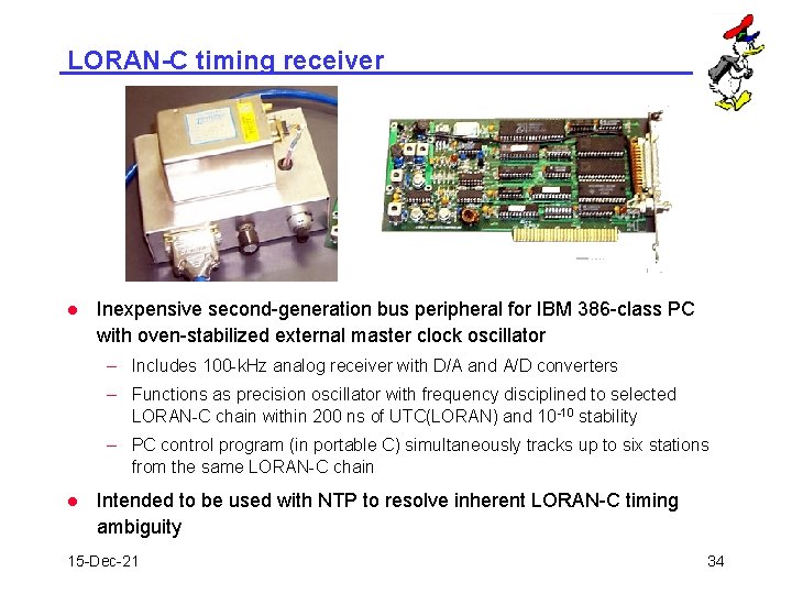 LORAN-C timing receiver l Inexpensive second-generation bus peripheral for IBM 386 -class PC with