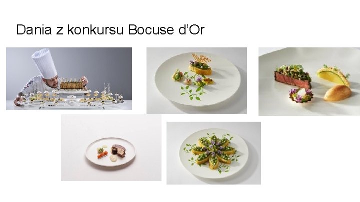 Dania z konkursu Bocuse d’Or 