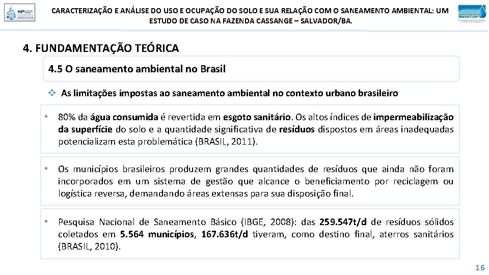 CARACTERIZAÇÃO E ANÁLISE DO USO E OCUPAÇÃO DO SOLO E SUA RELAÇÃO COM O