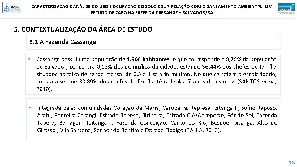 CARACTERIZAÇÃO E ANÁLISE DO USO E OCUPAÇÃO DO SOLO E SUA RELAÇÃO COM O