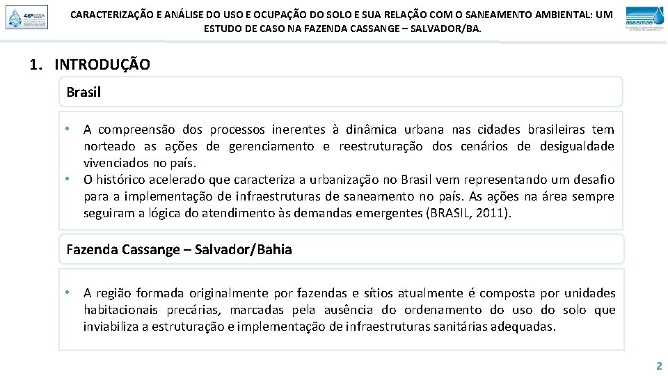 CARACTERIZAÇÃO E ANÁLISE DO USO E OCUPAÇÃO DO SOLO E SUA RELAÇÃO COM O