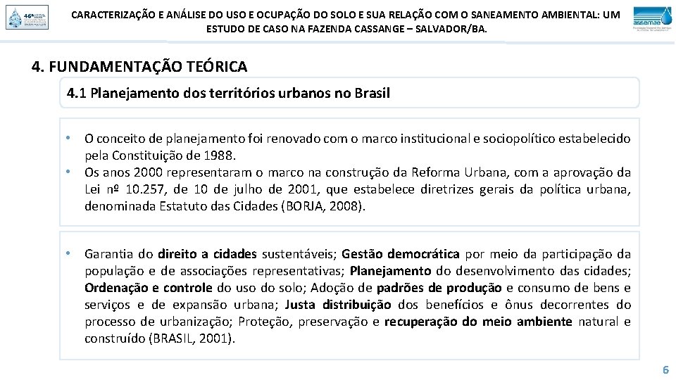 CARACTERIZAÇÃO E ANÁLISE DO USO E OCUPAÇÃO DO SOLO E SUA RELAÇÃO COM O