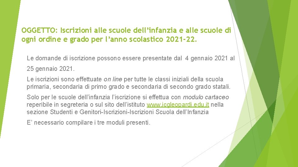 OGGETTO: Iscrizioni alle scuole dell’infanzia e alle scuole di ogni ordine e grado per