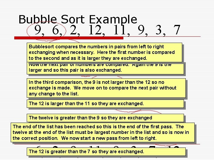 Bubble Sort Example 9, 6, 6, 9, 2, 2, 2, 9, 9, 9, 12,