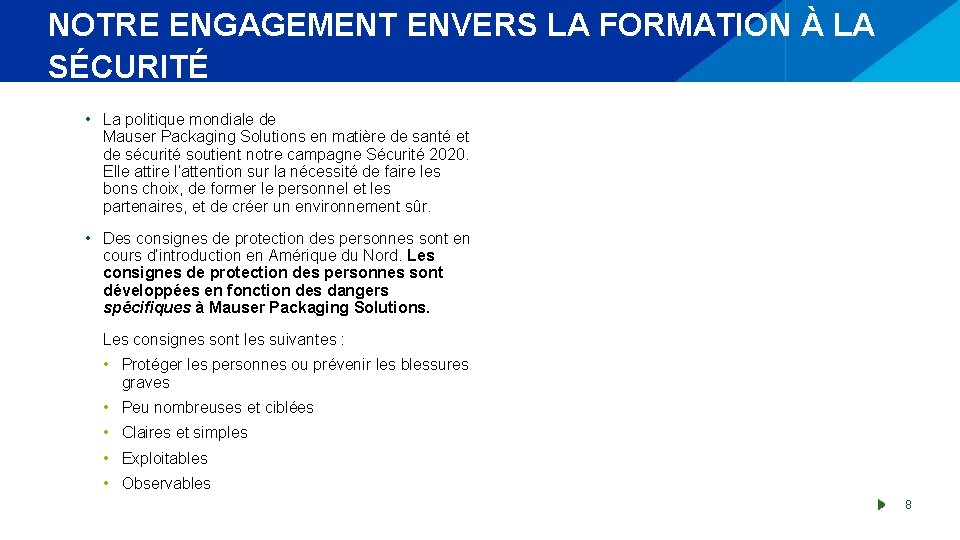 NOTRE ENGAGEMENT ENVERS LA FORMATION À LA SÉCURITÉ • La politique mondiale de Mauser