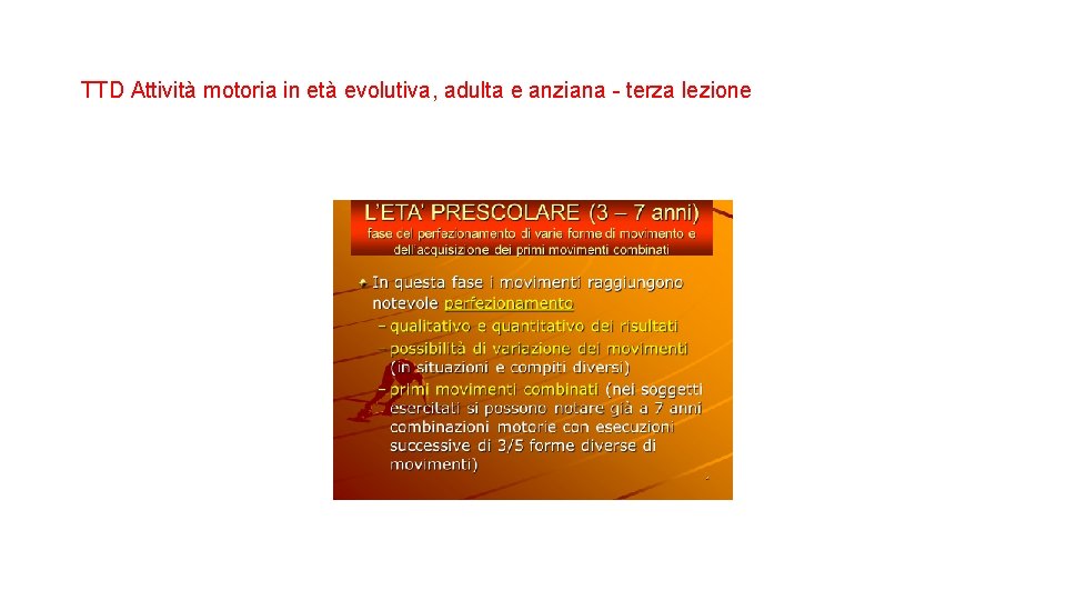 TTD Attività motoria in età evolutiva, adulta e anziana - terza lezione 