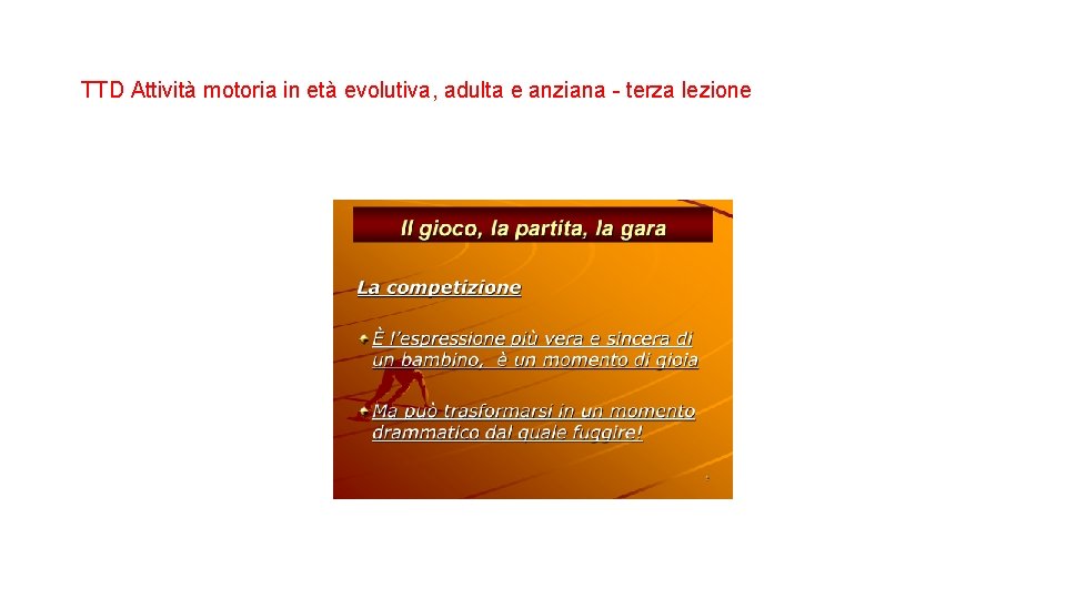 TTD Attività motoria in età evolutiva, adulta e anziana - terza lezione 