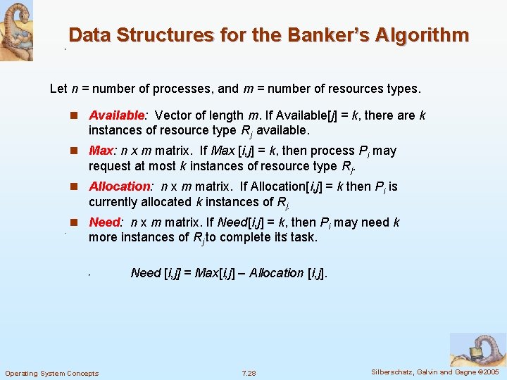 Data Structures for the Banker’s Algorithm Let n = number of processes, and m