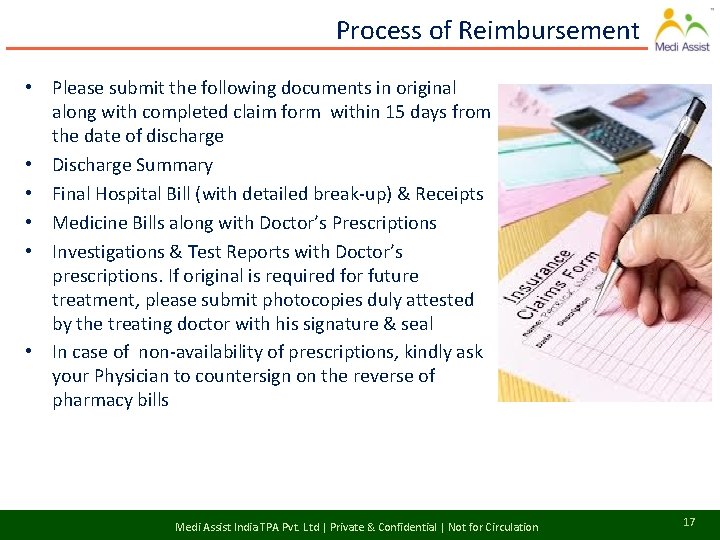 Process of Reimbursement • Please submit the following documents in original along with completed