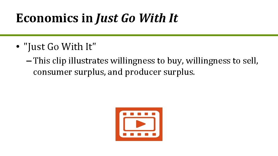 Economics in Just Go With It • "Just Go With It" – This clip