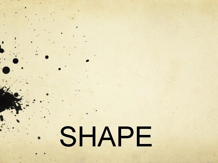 SHAPE 