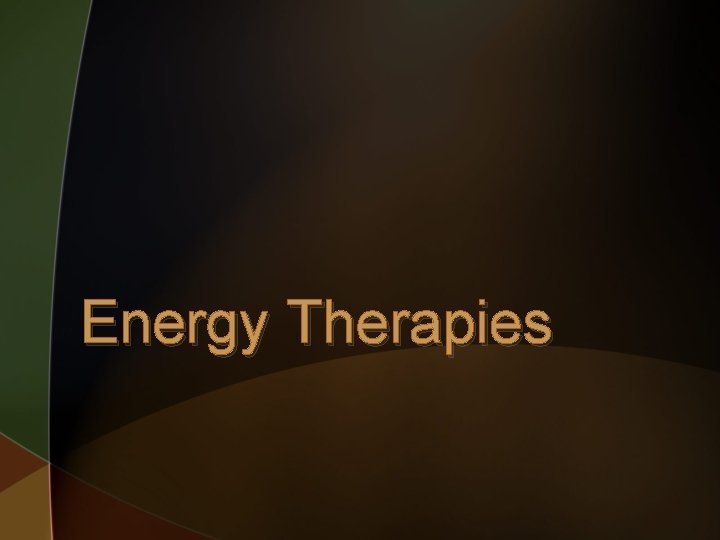 Energy Therapies 