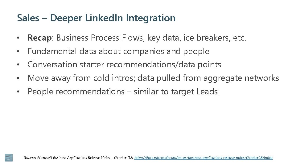 Sales – Deeper Linked. In Integration • Recap: Business Process Flows, key data, ice