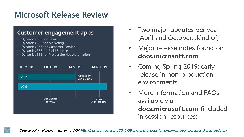 Microsoft Release Review • Two major updates per year (April and October…kind of) •